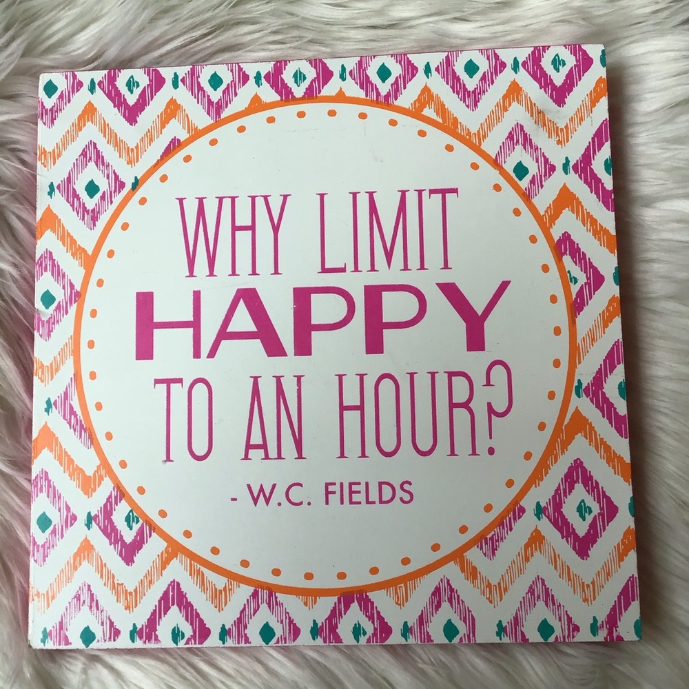 W.C. Fields Happy Hour Home Decor (Size 10”x10”)